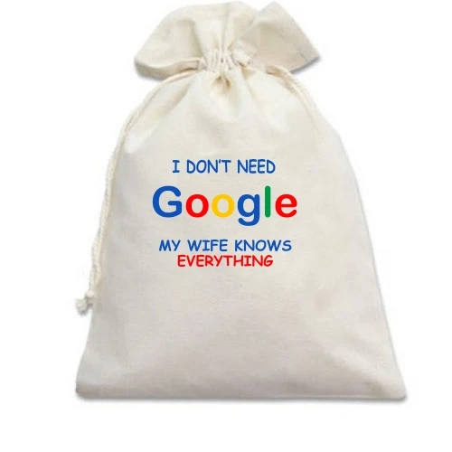 Подарунковий мішечок I dont need Google