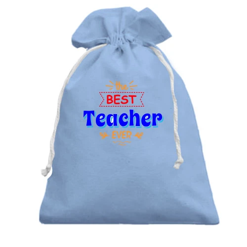 Подарочный мешочек the best teacher ever