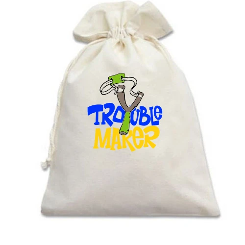 Подарочный мешочек с рогаткой и надписью «Trouble maker»