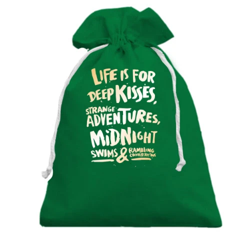 Подарунковий мішечок Life is for Deep Kisses