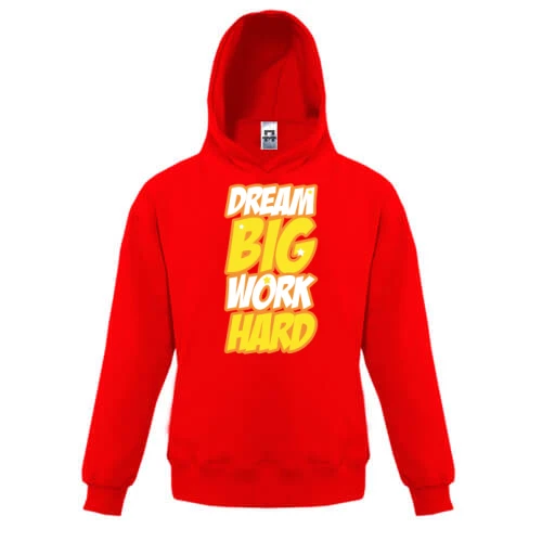 Дитяча толстовка Dream big - work hard