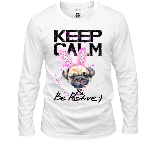 Мужской лонгслив, Белый, Keeg calm and be positive с мопсом