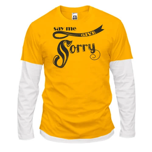 Мужской лонгслив Комби с английской надписью «say me GIVE Sorry», выполненной каллиграфическим шрифтом с лентой