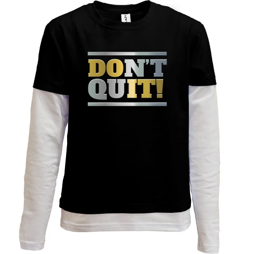Комбинированный детский лонгслив с мотивирующей надписью «DON'T QUIT!» и выделенной фразой «DO IT»