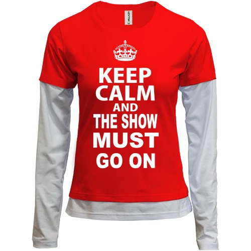Женский лонгслив Комби Keep Calm and The Show Must GO ON