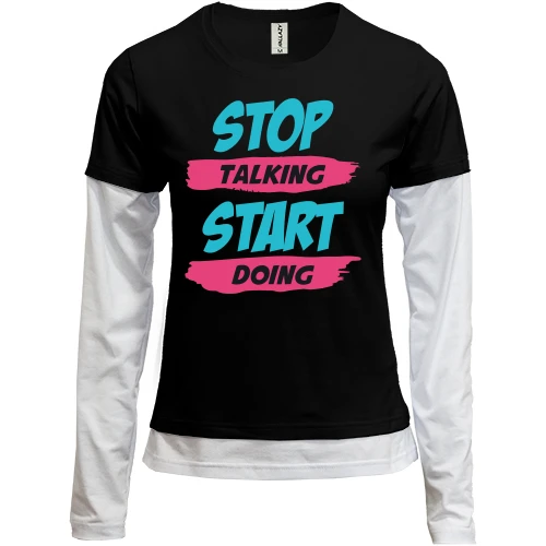 Женский лонгслив Комби Stop talking - Start doing
