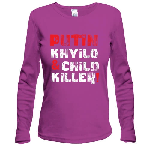 Жіночий лонгслів Putin - kh*lo and child killer