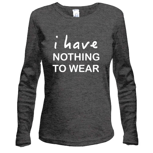 Жіночий лонгслів Nothing to wear