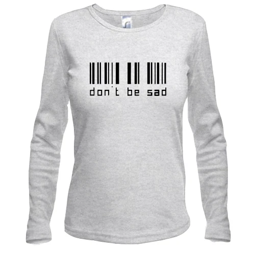 Жіночий лонгслів з написом Do not be sad