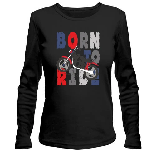 Жіночий лонгслів Born to Ride Мотоцикл