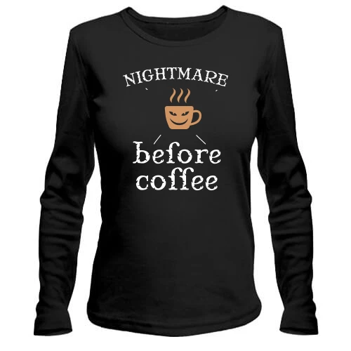 Жіночий лонгслів Nightmare before coffee
