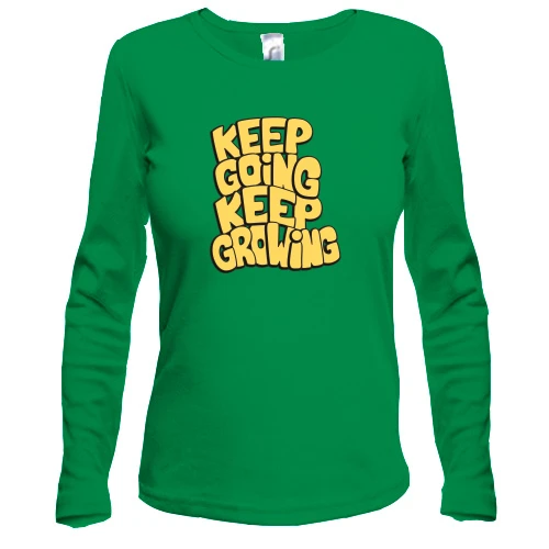 Женский лонгслив, зеленый, "Keep going keep Growing"