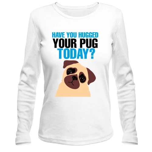 Женский лонгслив Hug your pug