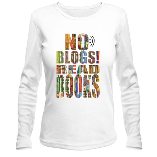 Женский лонгслив, белый, No blogs! Read books (1)