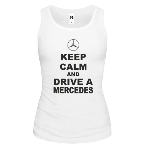 Женская майка, белый, Keep calm and drive a Mercedes