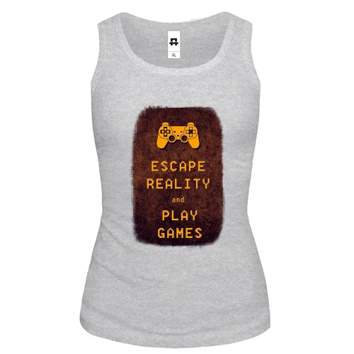 Женская майка с надписью "Escape reality and play games"