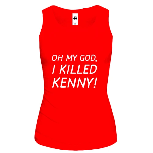 Женская майка Oh my god, i killed Kenny