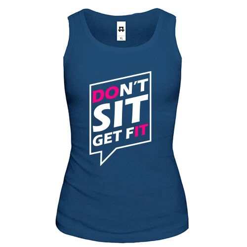 Женская майка Dont sit get fit