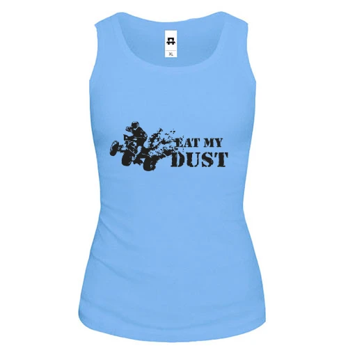 Женская майка Eat My Dust