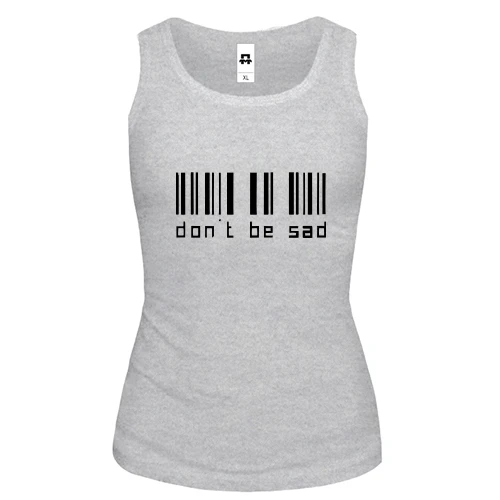 Женская майка с надписью Don't be sad