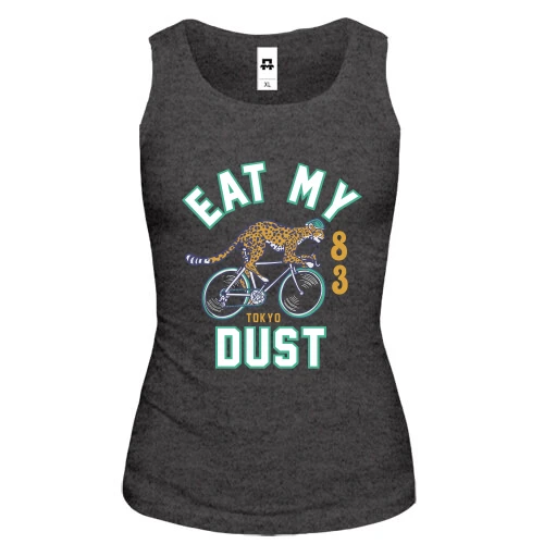 Женская майка с надписью "Eat my dust"