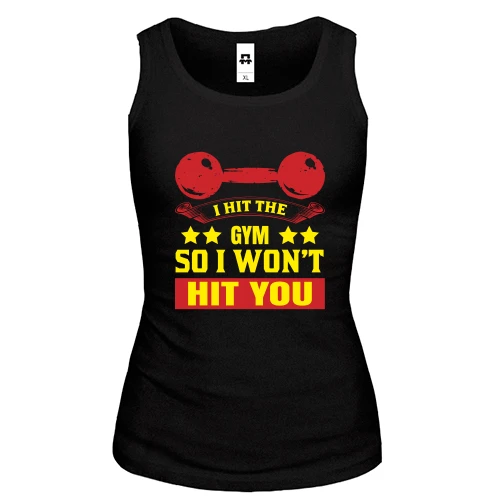 Женская майка I hit the gym So I want hit you