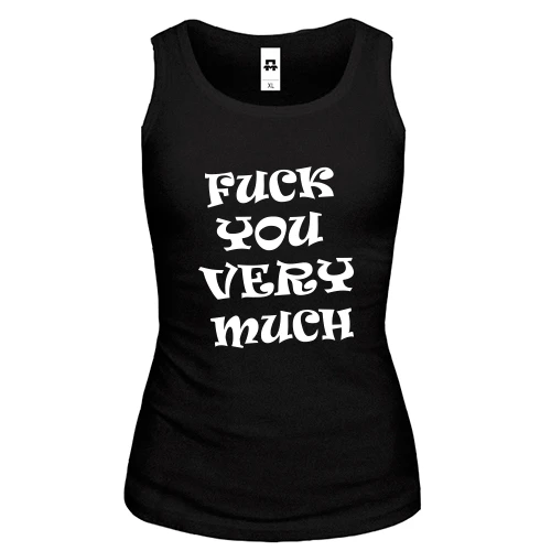 Женская майка F*ck You Very Much