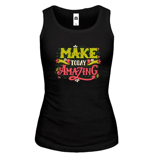 Женская майка Make Today Amazing