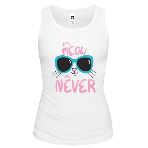 Жіноча майка It's Meow or Never