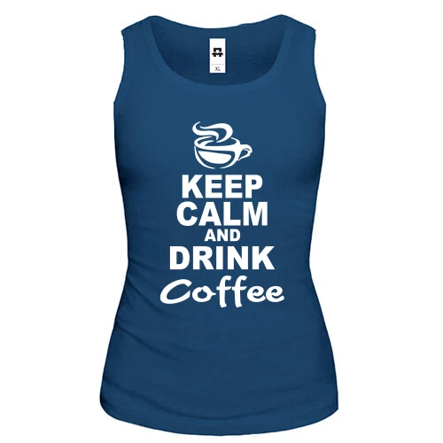 Жіноча майка Keep Calm and Drink Coffee