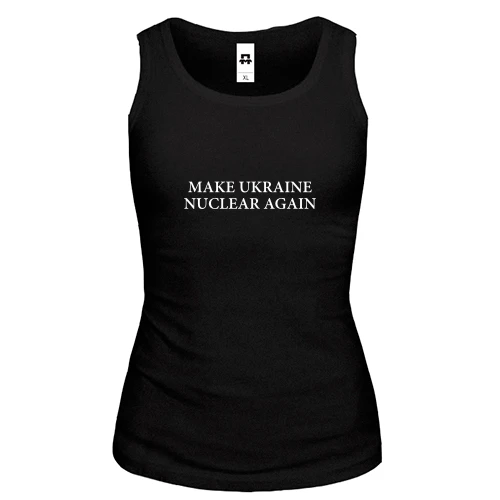 Женская майка Make Ukraine Nuclear Again