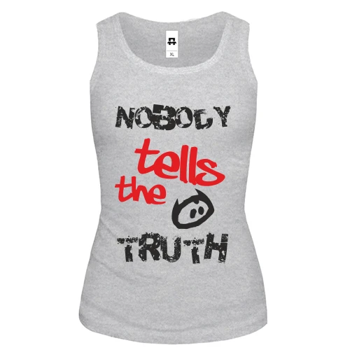 Женская майка Nobody tells the truth