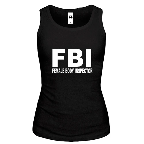 Жіноча майка FBI - Female body inspector