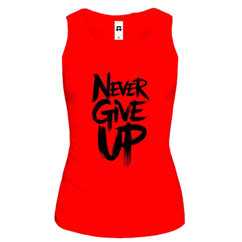 Женская майка Never Give Up