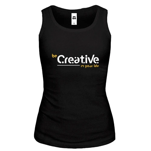 Женская майка Be Creative in your life