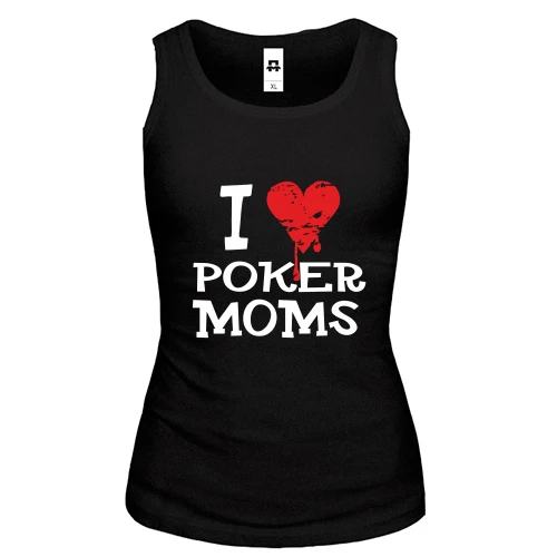Жіноча майка Poker I love moms
