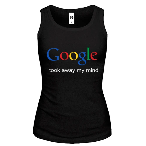 Жіноча майка Google took away my mind