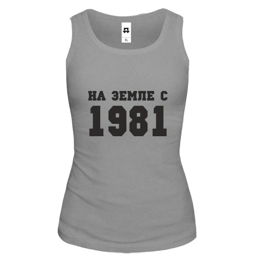 Женская майка На земле с 1981