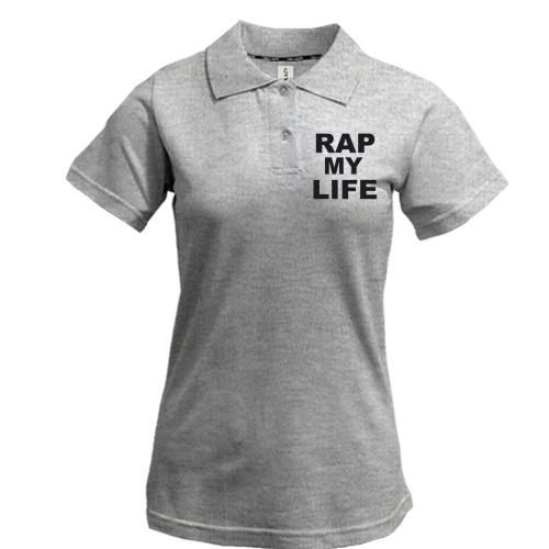 Женская футболка-поло Rap my life