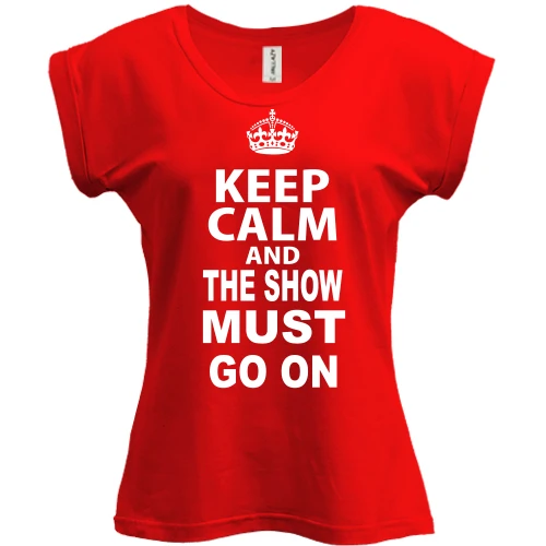 Футболка женская PANI, Красный, Keep Calm and The Show Must GO ON