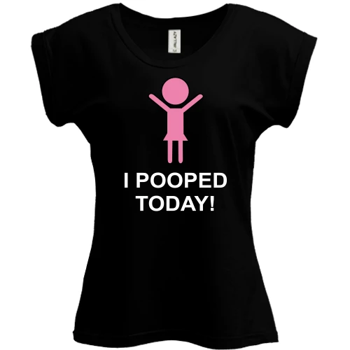 Футболка женская PANI i pooped today