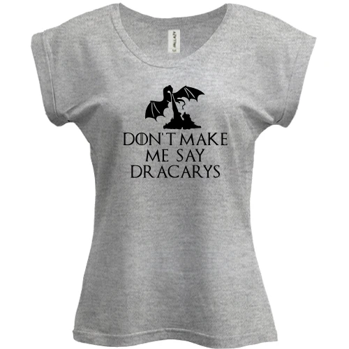 Футболка женская PANI, серый меланж, Don't make me say Dracarys