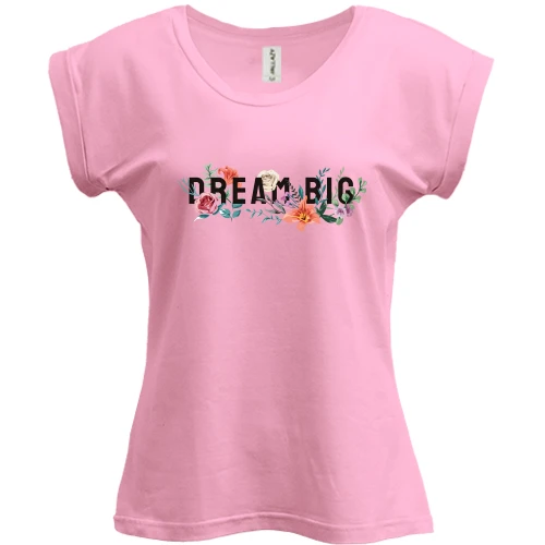 Футболка женская PANI, Розовый, Dream Big с розами и лилиями