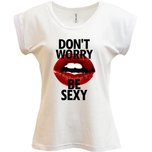 Футболка женская PANI Dont Worry - Be Sexy
