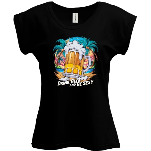 Футболка жіноча PANI Drink Beer and be Sexy