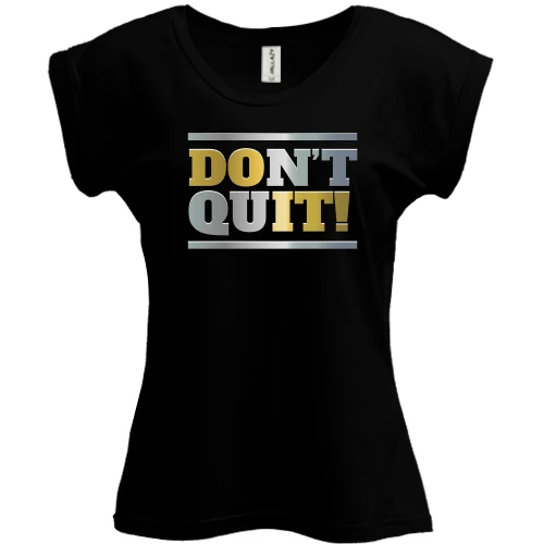 Футболка женская PANI, Черный, don`t quit (do it)