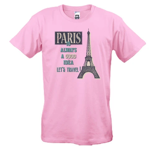 Мужская футболка, Розовый, Paris is always a good idea Let's travel!