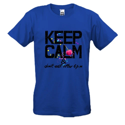 Чоловіча футболка, Синій, Keep calm & dont eat after 6 pm