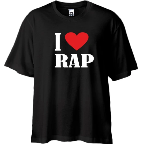 Футболка oversize I love rap