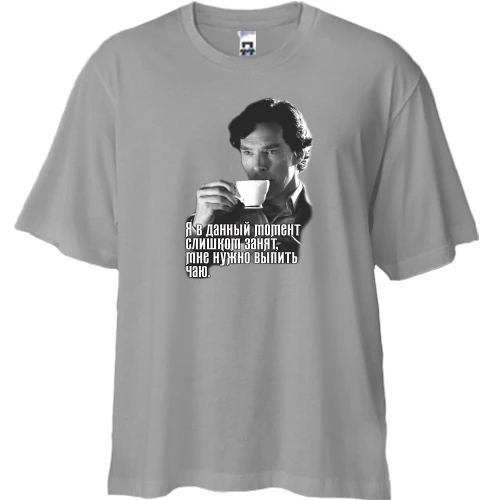 Футболка двонитка Oversize Потрібно випити чаю (Sherlock)